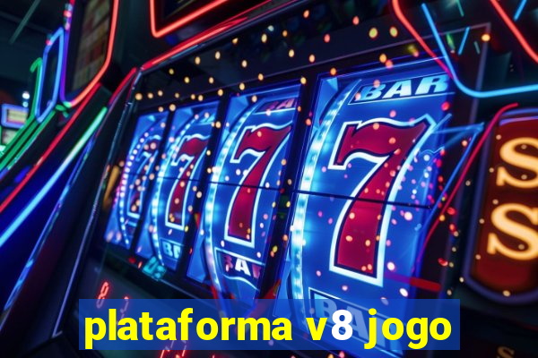 plataforma v8 jogo